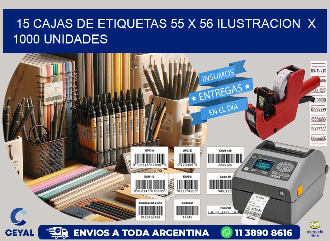 15 CAJAS DE ETIQUETAS 55 x 56 ILUSTRACION  X 1000 UNIDADES