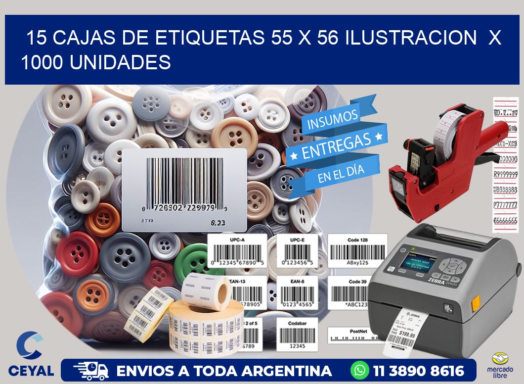 15 CAJAS DE ETIQUETAS 55 x 56 ILUSTRACION  X 1000 UNIDADES