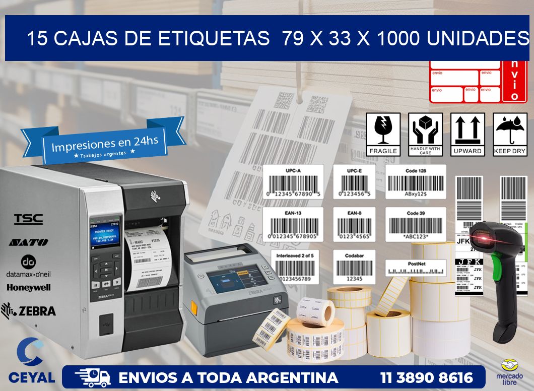 15 CAJAS DE ETIQUETAS  79 x 33 X 1000 UNIDADES