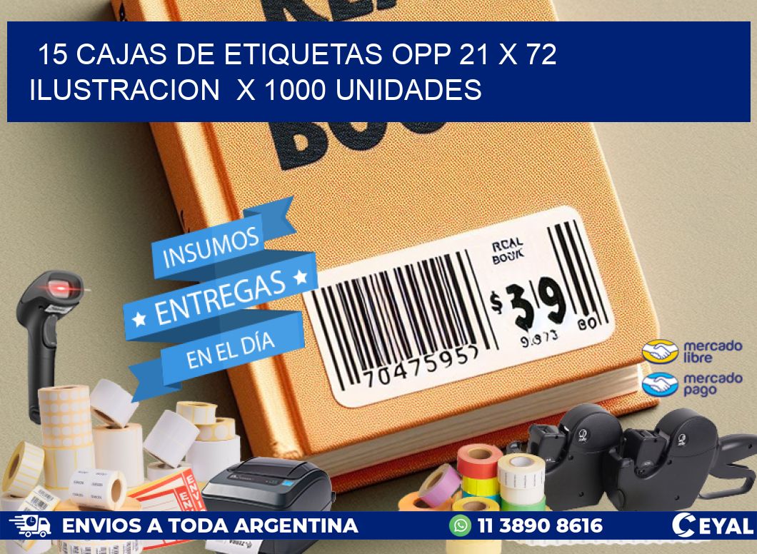 15 CAJAS DE ETIQUETAS OPP 21 x 72 ILUSTRACION  X 1000 UNIDADES