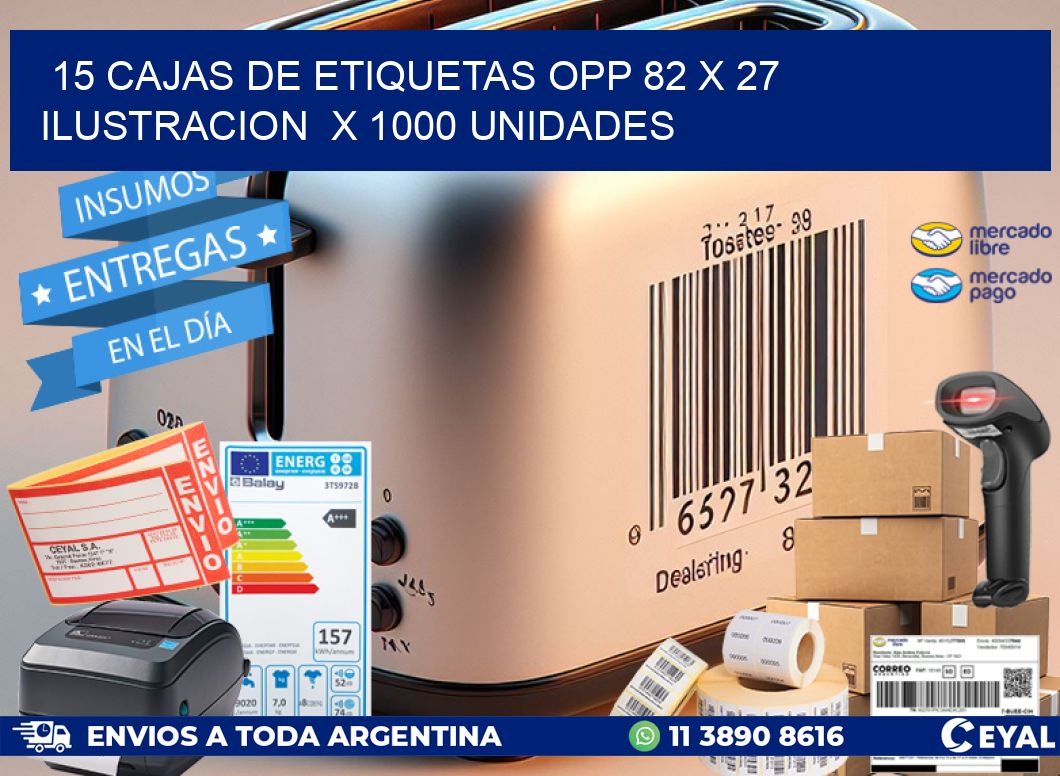 15 CAJAS DE ETIQUETAS OPP 82 x 27 ILUSTRACION  X 1000 UNIDADES