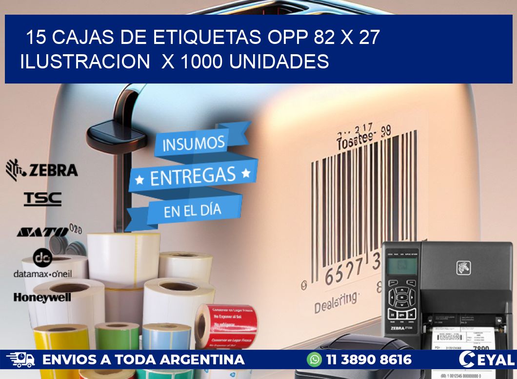 15 CAJAS DE ETIQUETAS OPP 82 x 27 ILUSTRACION  X 1000 UNIDADES