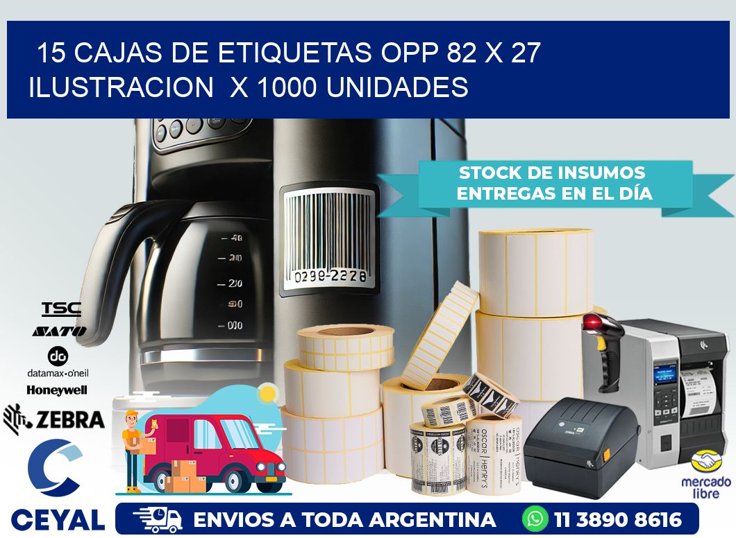 15 CAJAS DE ETIQUETAS OPP 82 x 27 ILUSTRACION  X 1000 UNIDADES