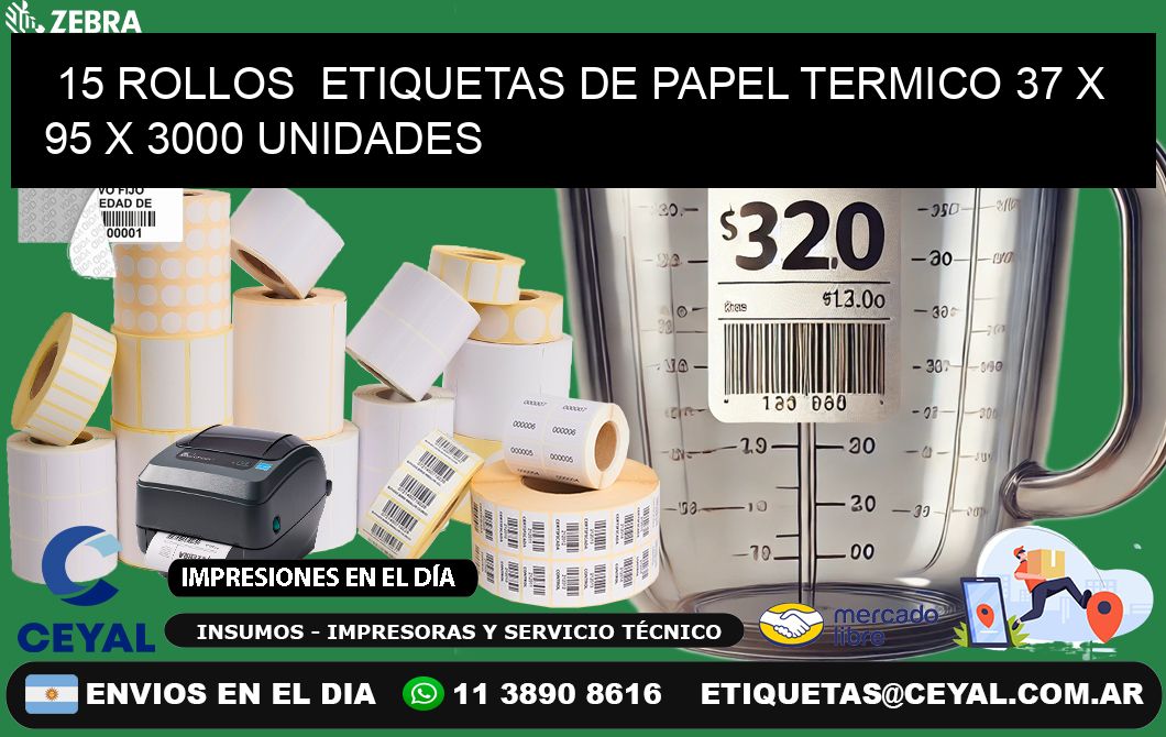 15 ROLLOS  ETIQUETAS DE PAPEL TERMICO 37 x 95 X 3000 UNIDADES