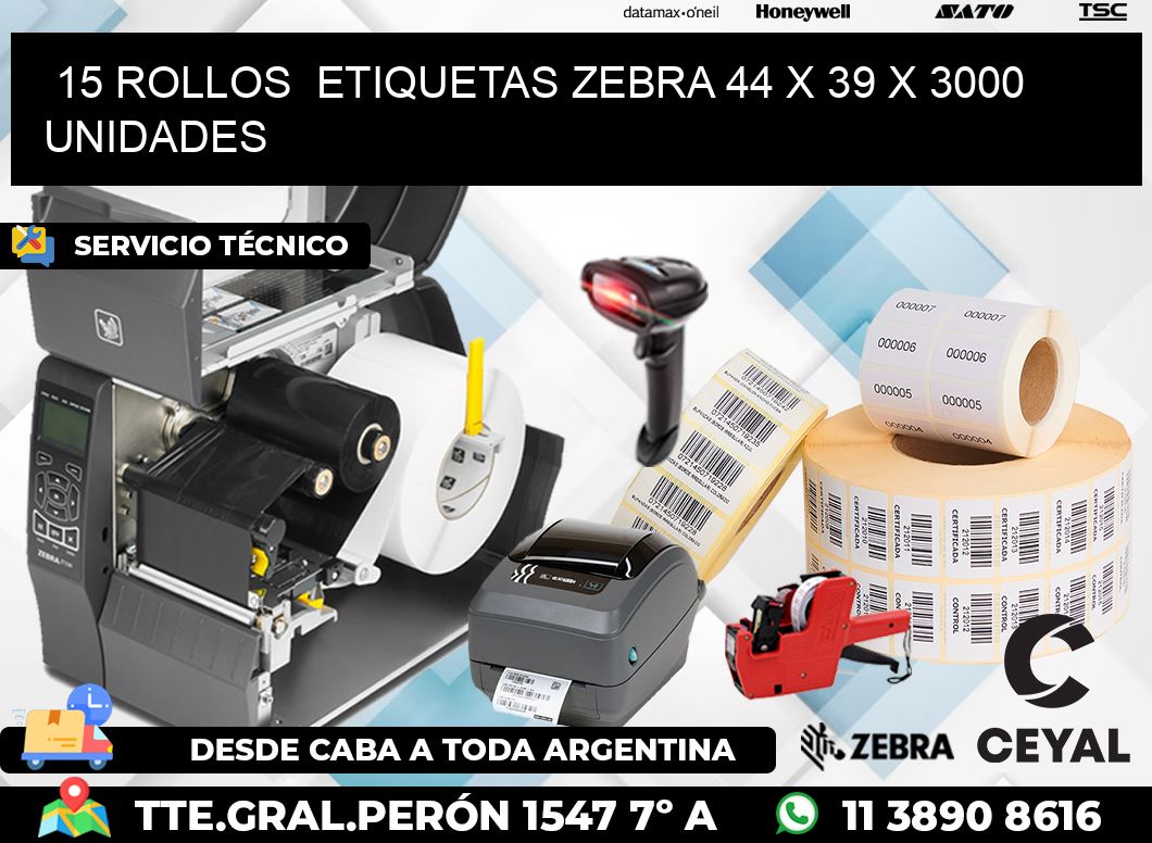 15 ROLLOS  ETIQUETAS ZEBRA 44 x 39 X 3000 UNIDADES