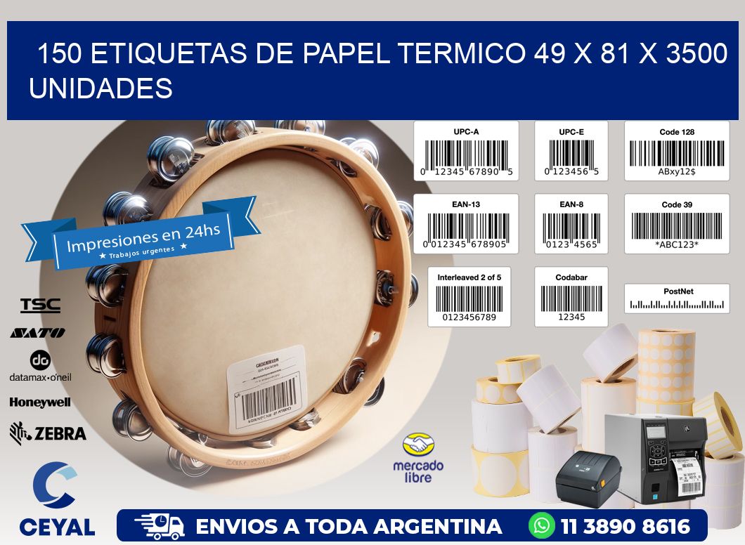 150 ETIQUETAS DE PAPEL TERMICO 49 x 81 X 3500 UNIDADES