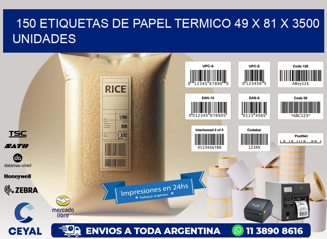 150 ETIQUETAS DE PAPEL TERMICO 49 x 81 X 3500 UNIDADES