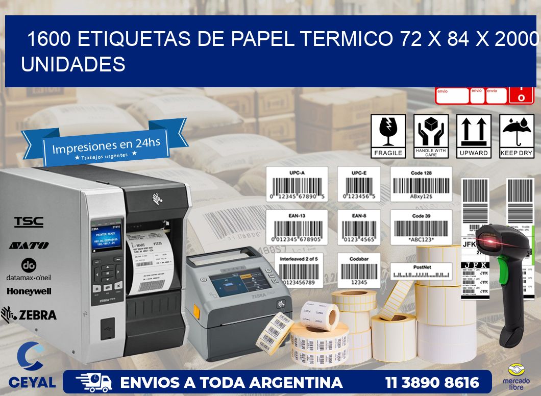 1600 ETIQUETAS DE PAPEL TERMICO 72 x 84 X 2000 UNIDADES