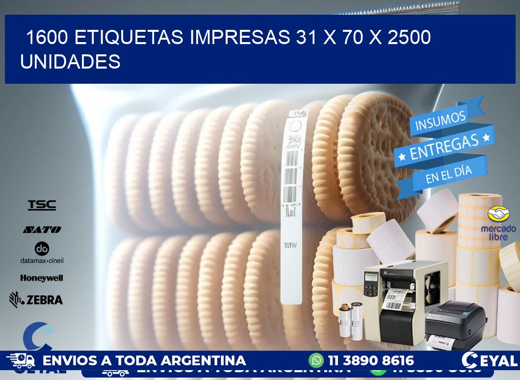 1600 ETIQUETAS IMPRESAS 31 x 70 X 2500 UNIDADES