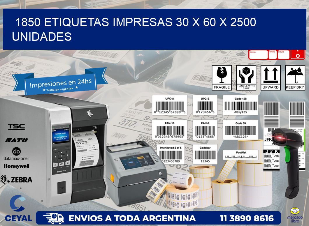 1850 ETIQUETAS IMPRESAS 30 x 60 X 2500 UNIDADES