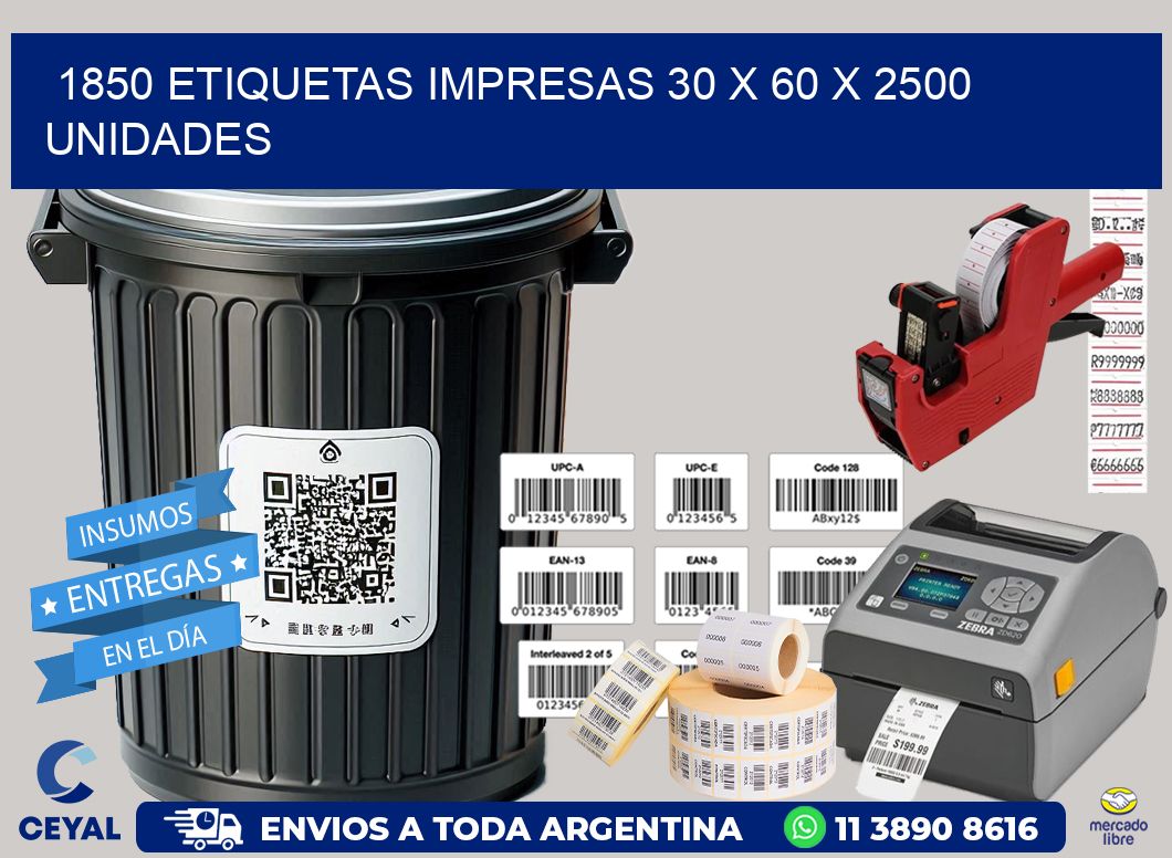 1850 ETIQUETAS IMPRESAS 30 x 60 X 2500 UNIDADES