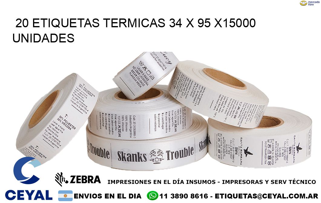 20 ETIQUETAS TERMICAS 34 x 95 X15000 UNIDADES