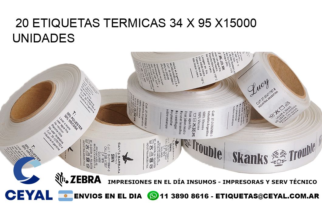 20 ETIQUETAS TERMICAS 34 x 95 X15000 UNIDADES