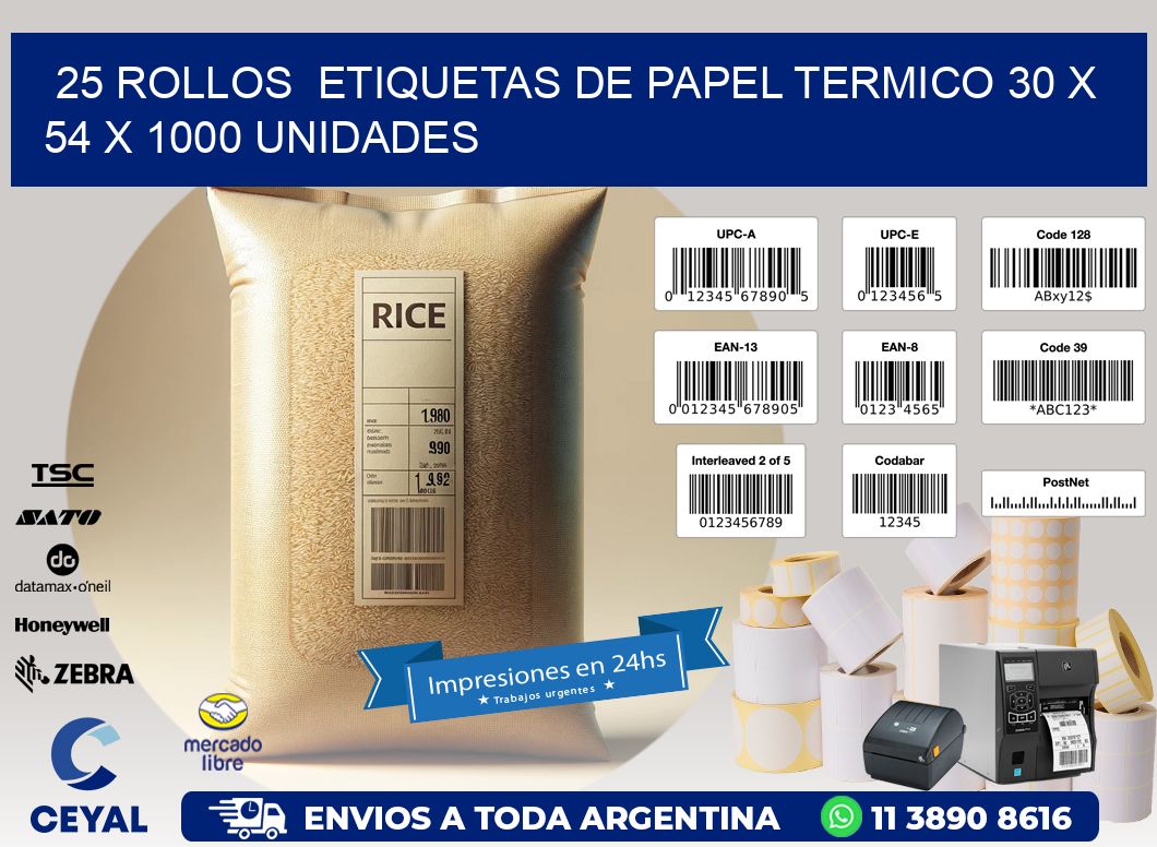 25 ROLLOS  ETIQUETAS DE PAPEL TERMICO 30 x 54 X 1000 UNIDADES