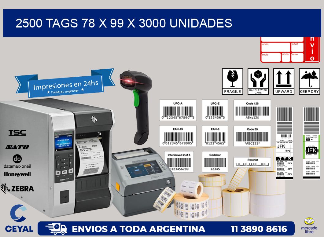 2500 TAGS 78 x 99 X 3000 UNIDADES