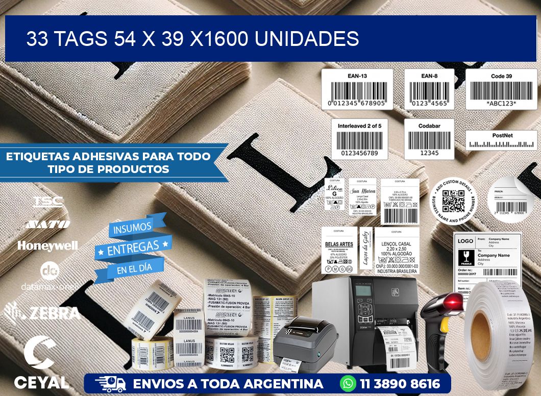 33 TAGS 54 x 39 X1600 UNIDADES