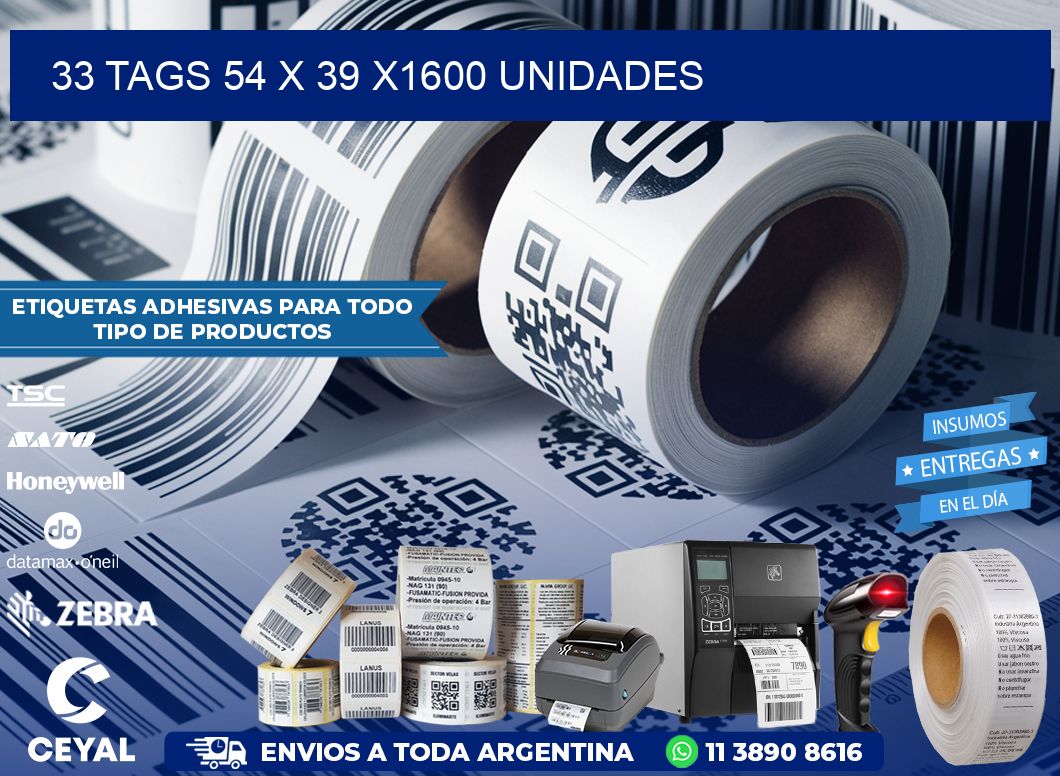 33 TAGS 54 x 39 X1600 UNIDADES