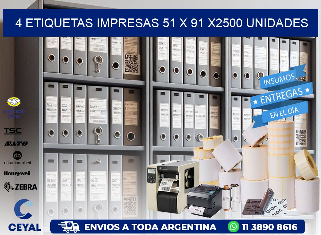 4 ETIQUETAS IMPRESAS 51 x 91 X2500 UNIDADES