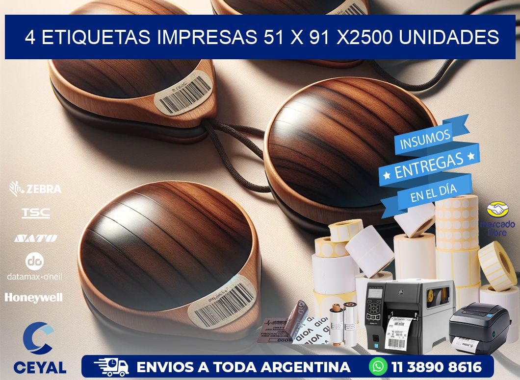 4 ETIQUETAS IMPRESAS 51 x 91 X2500 UNIDADES