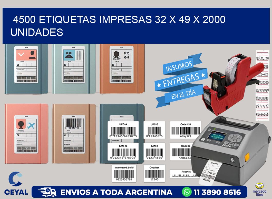 4500 ETIQUETAS IMPRESAS 32 x 49 X 2000 UNIDADES