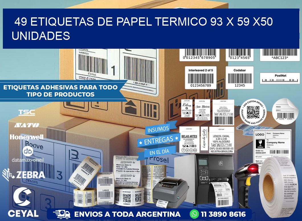 49 ETIQUETAS DE PAPEL TERMICO 93 x 59 x50 UNIDADES