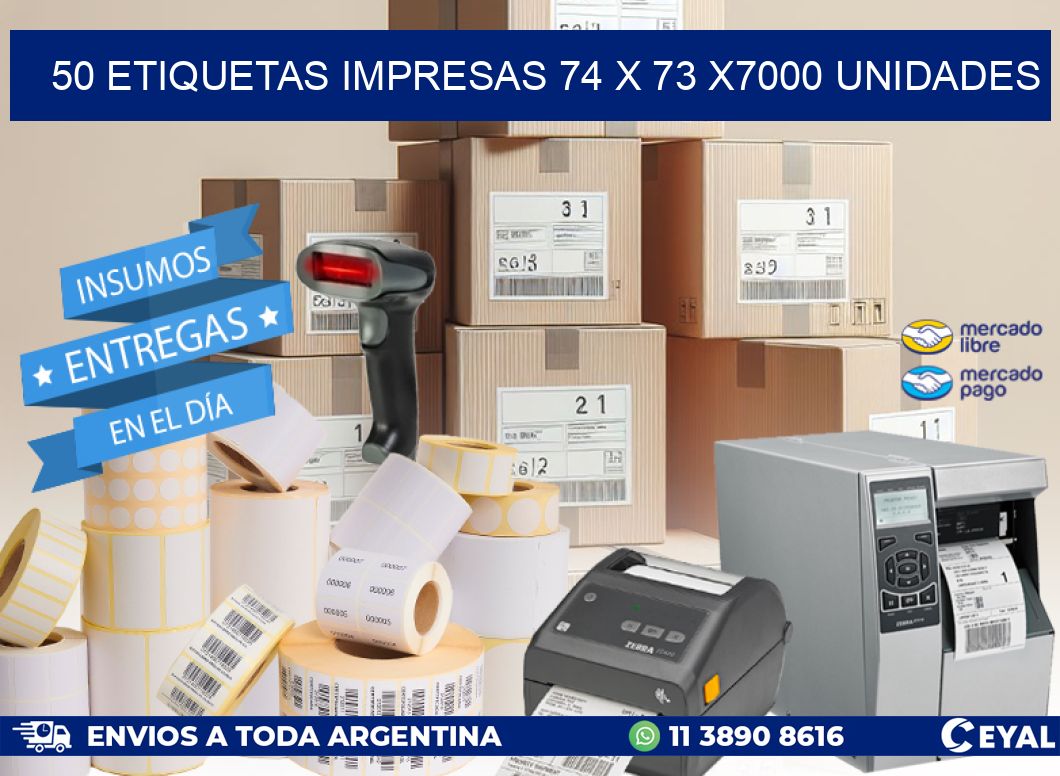 50 ETIQUETAS IMPRESAS 74 x 73 X7000 UNIDADES