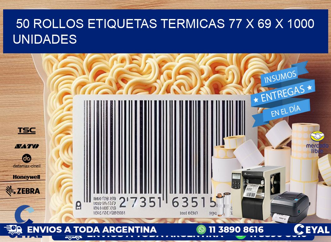 50 ROLLOS ETIQUETAS TERMICAS 77 x 69 X 1000 UNIDADES