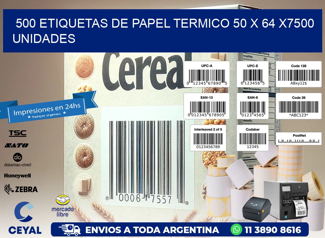 500 ETIQUETAS DE PAPEL TERMICO 50 x 64 X7500 UNIDADES