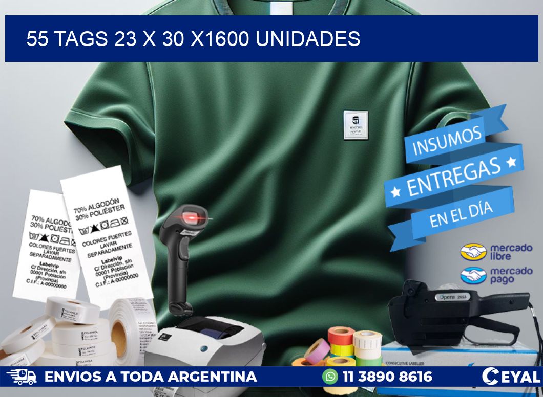 55 TAGS 23 x 30 X1600 UNIDADES