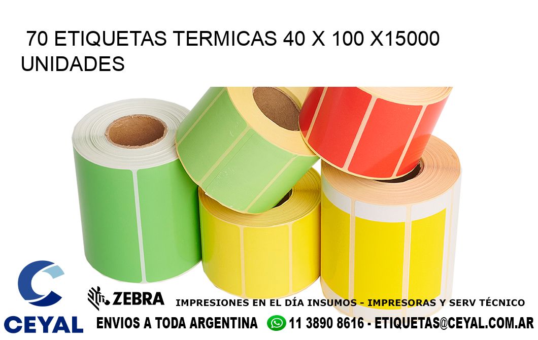 70 ETIQUETAS TERMICAS 40 x 100 X15000 UNIDADES