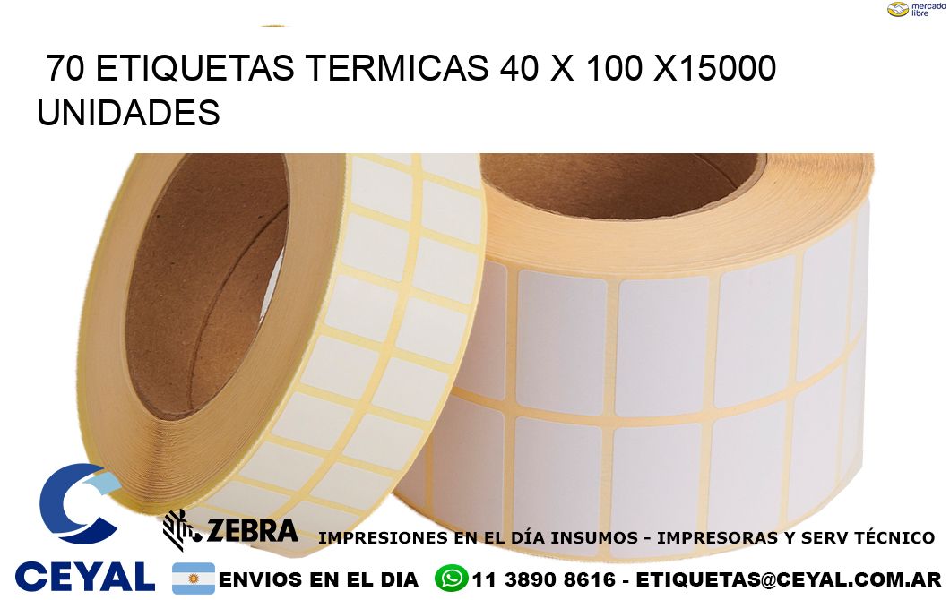 70 ETIQUETAS TERMICAS 40 x 100 X15000 UNIDADES