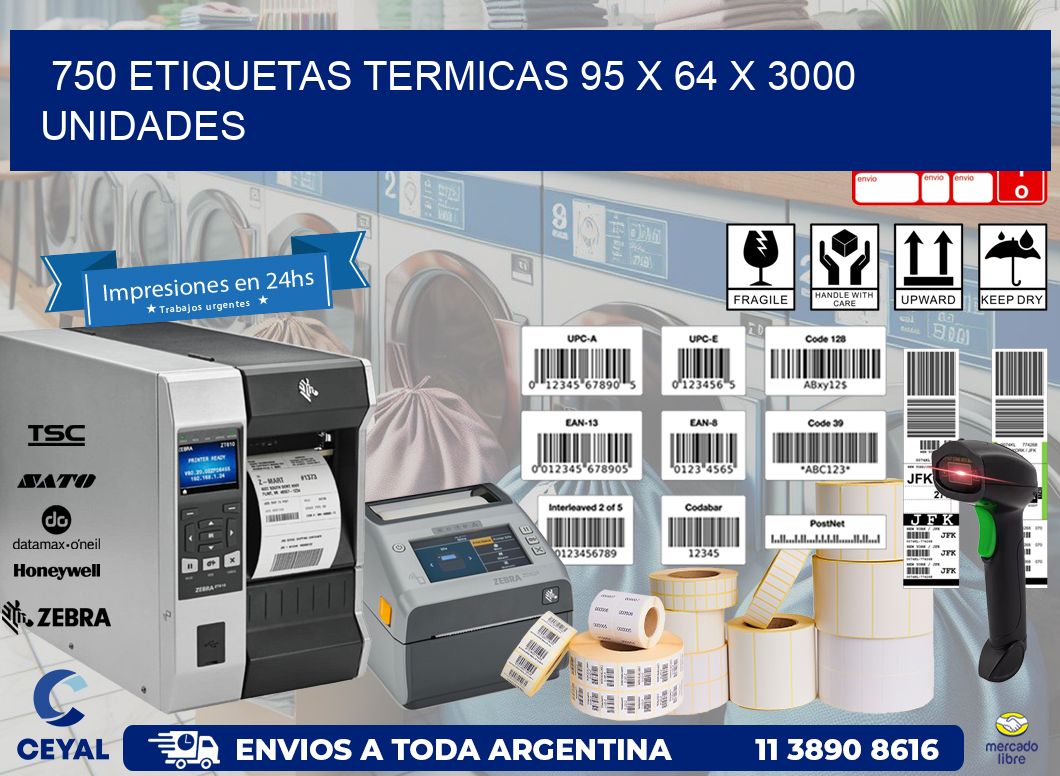 750 ETIQUETAS TERMICAS 95 x 64 X 3000 UNIDADES