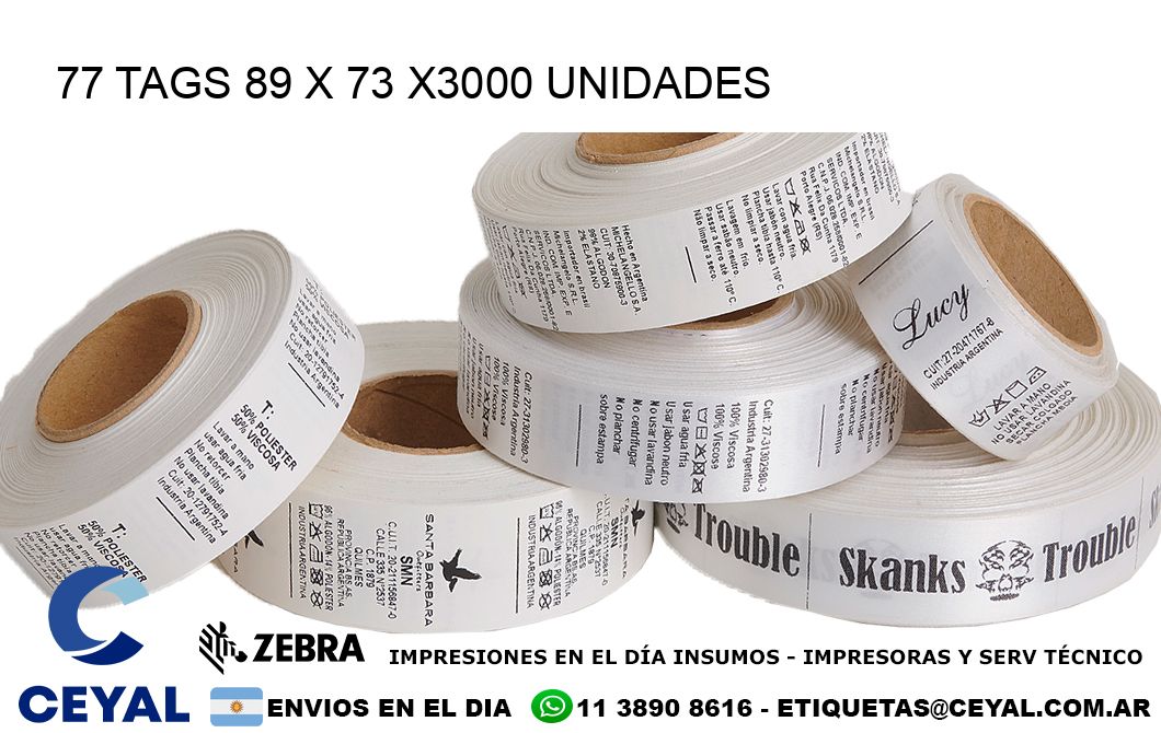 77 TAGS 89 x 73 X3000 UNIDADES