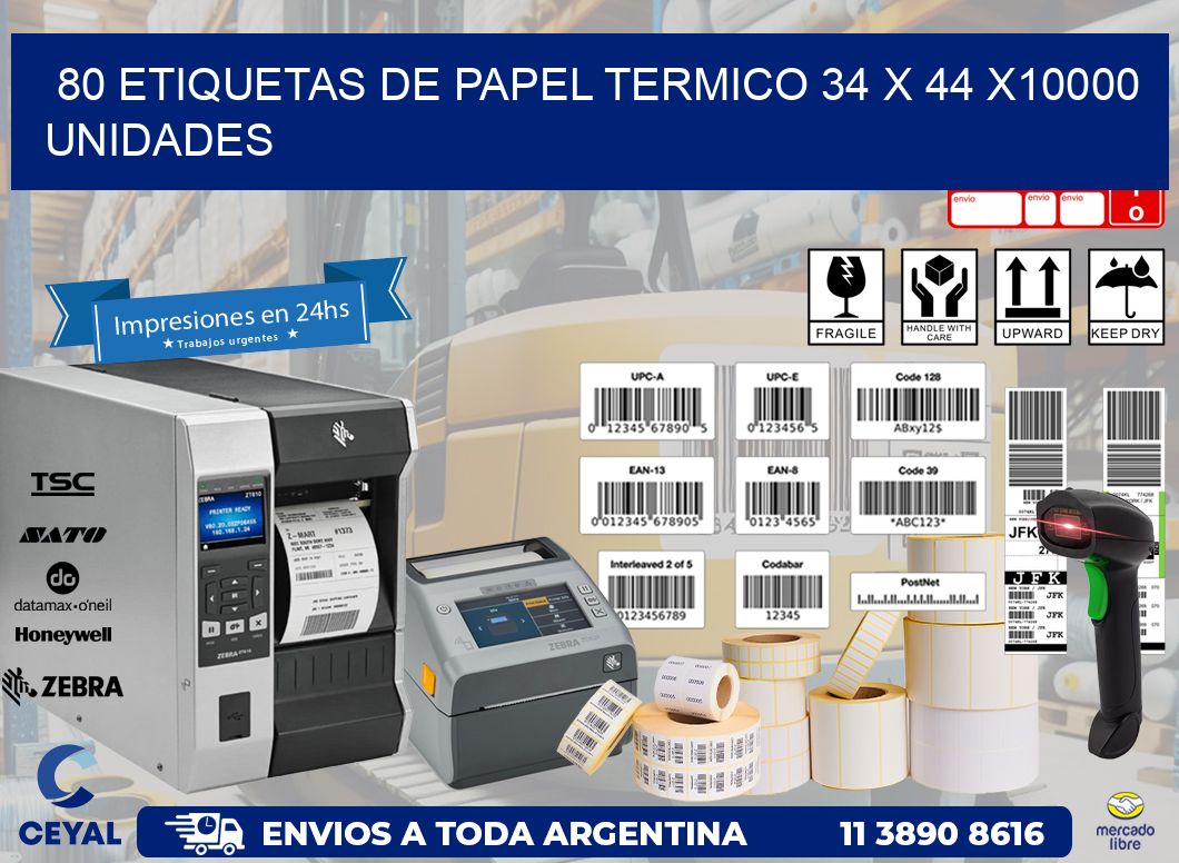 80 ETIQUETAS DE PAPEL TERMICO 34 x 44 X10000 UNIDADES