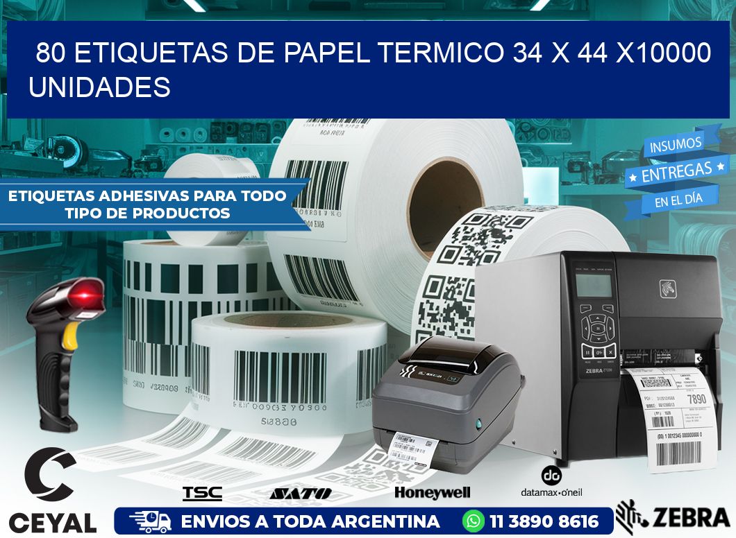 80 ETIQUETAS DE PAPEL TERMICO 34 x 44 X10000 UNIDADES