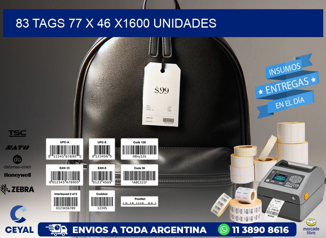 83 TAGS 77 x 46 X1600 UNIDADES