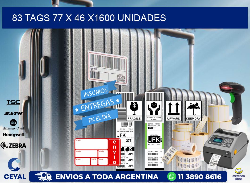 83 TAGS 77 x 46 X1600 UNIDADES