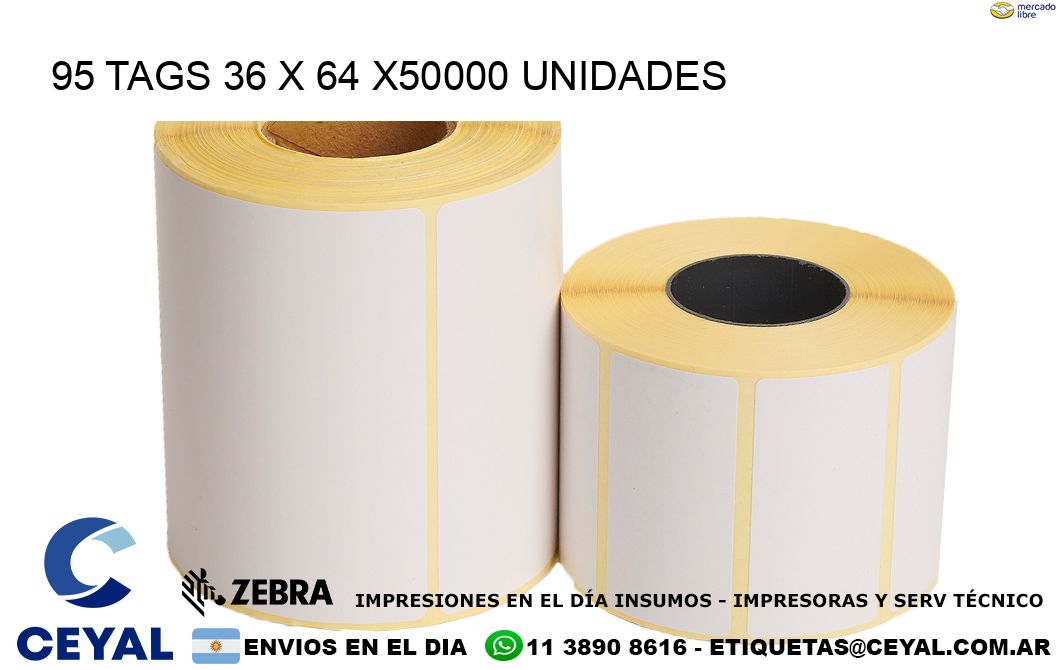 95 TAGS 36 x 64 X50000 UNIDADES