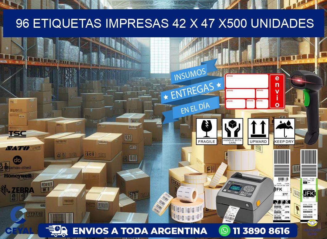 96 ETIQUETAS IMPRESAS 42 x 47 x500 UNIDADES