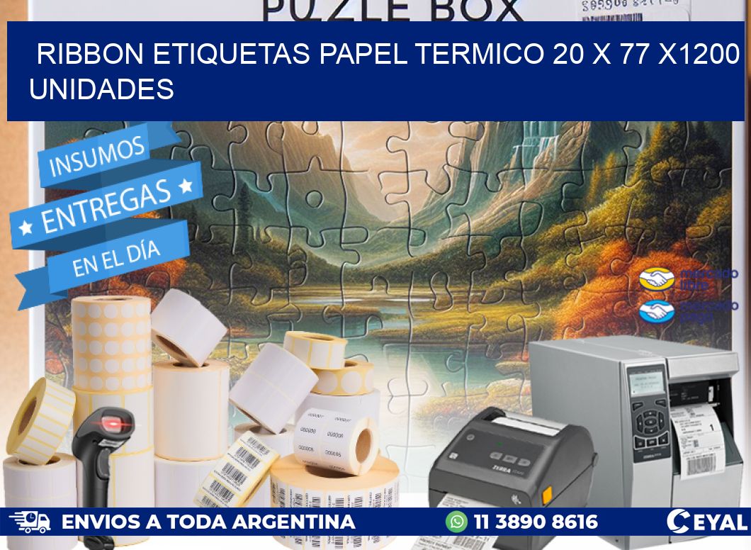 RIBBON ETIQUETAS PAPEL TERMICO 20 x 77 X1200 UNIDADES