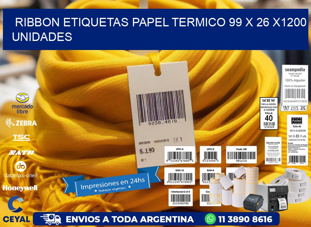 RIBBON ETIQUETAS PAPEL TERMICO 99 x 26 X1200 UNIDADES