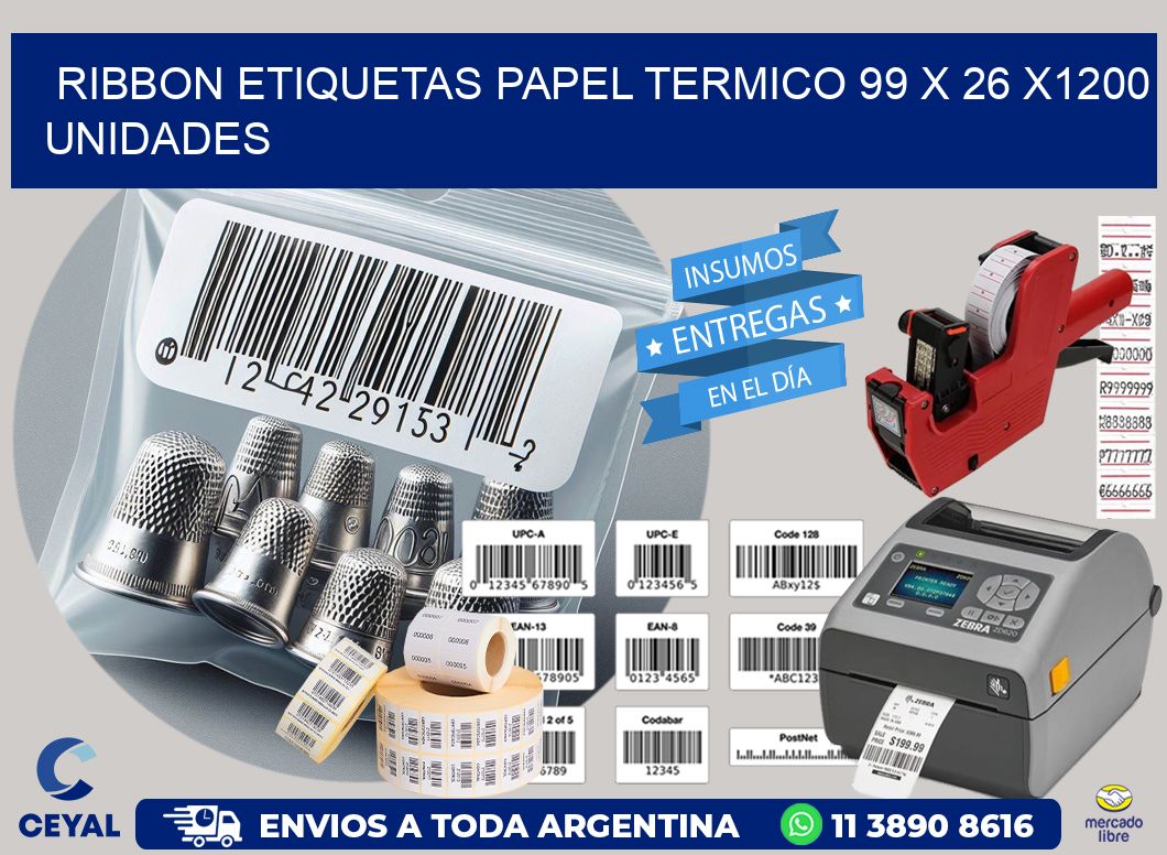 RIBBON ETIQUETAS PAPEL TERMICO 99 x 26 X1200 UNIDADES