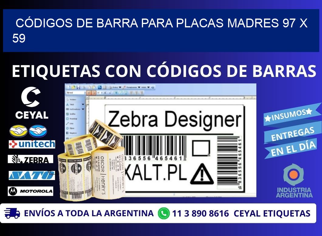 CÓDIGOS DE BARRA PARA PLACAS MADRES 97 x 59