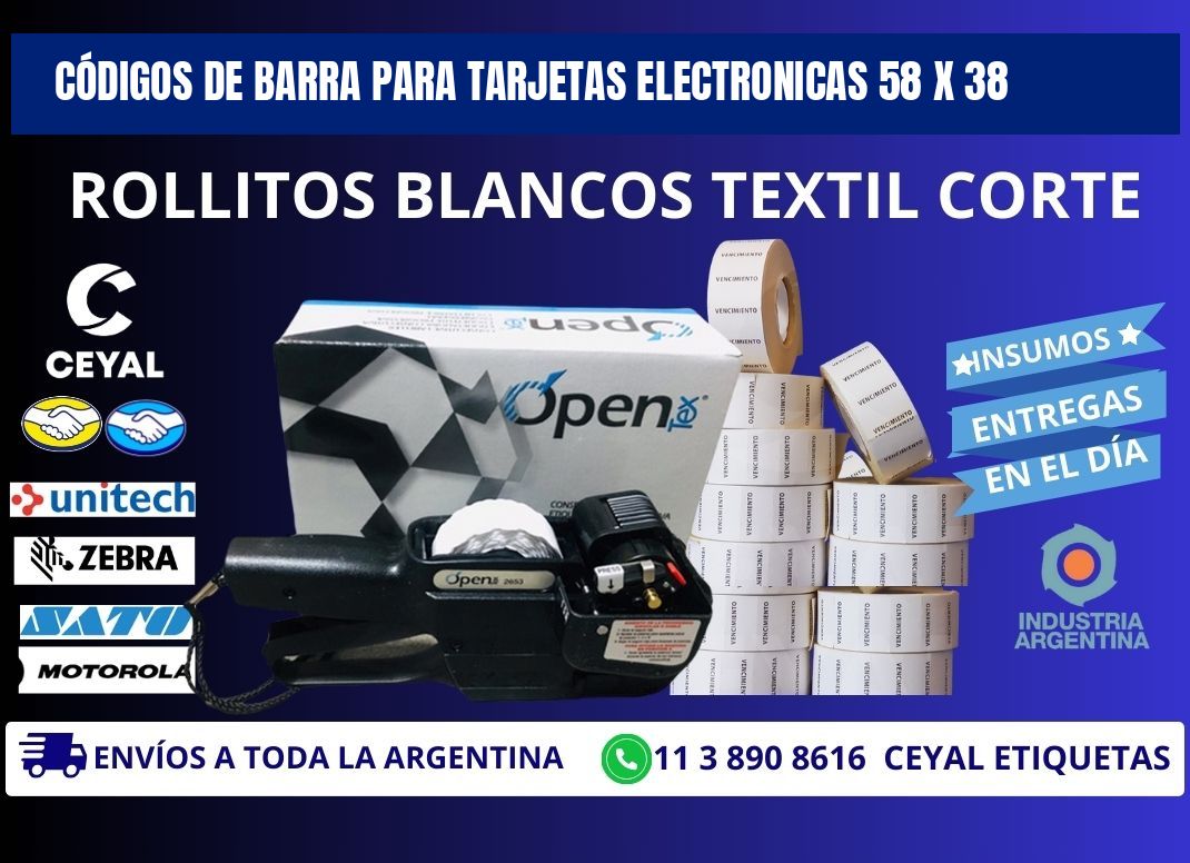 CÓDIGOS DE BARRA PARA TARJETAS ELECTRONICAS 58 x 38