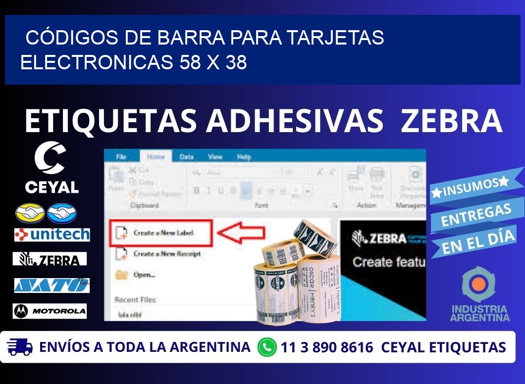 CÓDIGOS DE BARRA PARA TARJETAS ELECTRONICAS 58 x 38