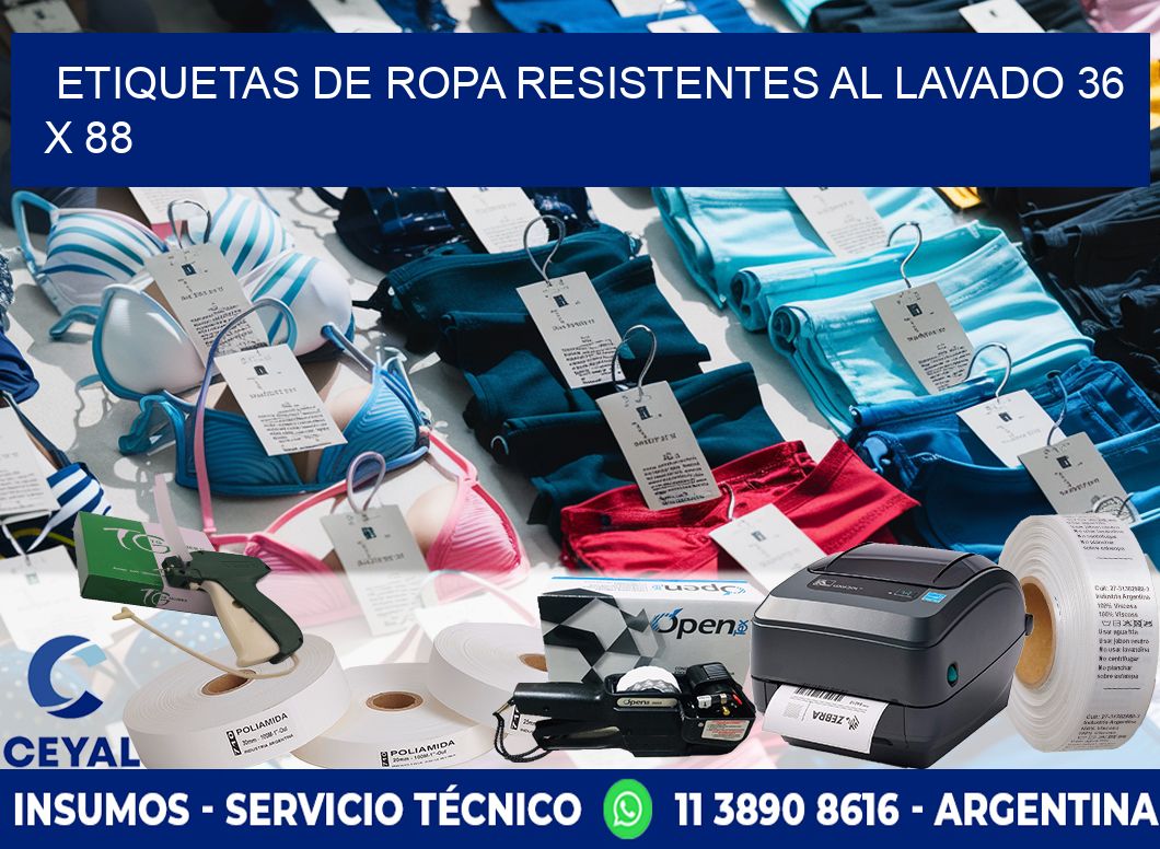 ETIQUETAS DE ROPA RESISTENTES AL LAVADO 36 x 88