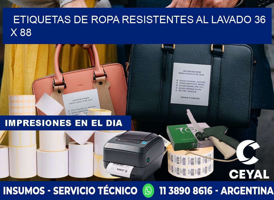 ETIQUETAS DE ROPA RESISTENTES AL LAVADO 36 x 88