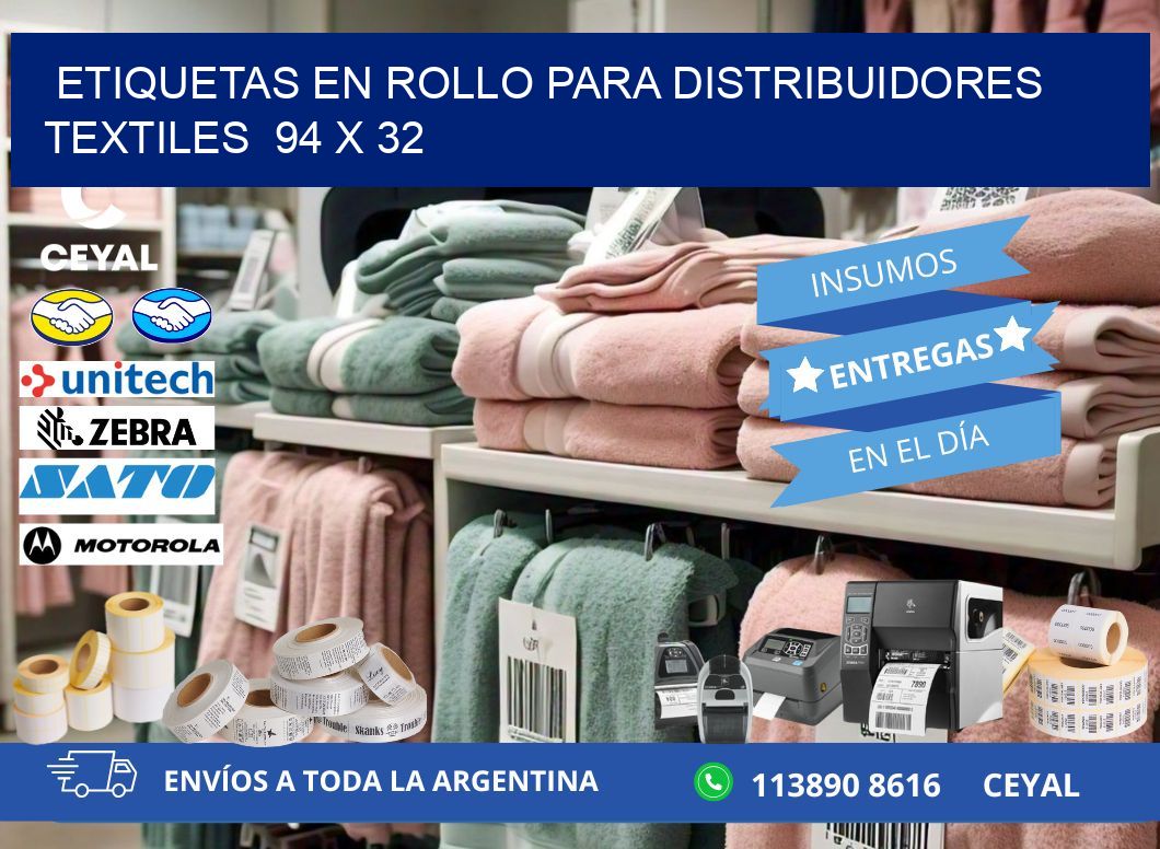 ETIQUETAS EN ROLLO PARA DISTRIBUIDORES TEXTILES  94 x 32