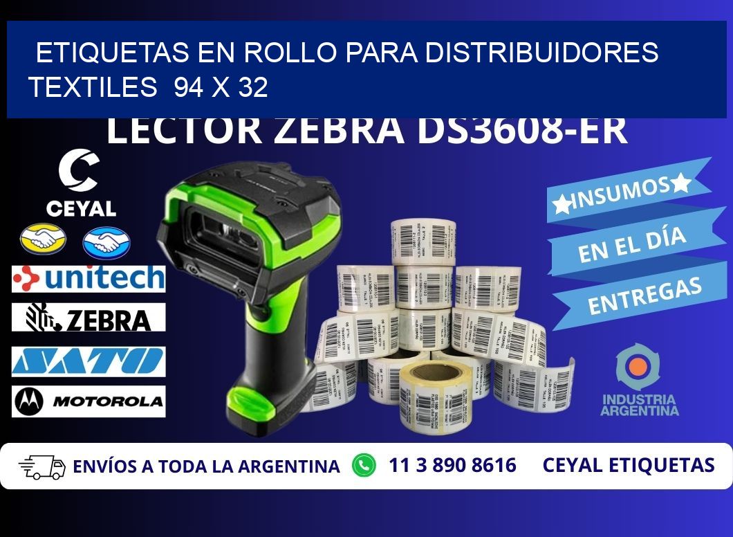 ETIQUETAS EN ROLLO PARA DISTRIBUIDORES TEXTILES  94 x 32