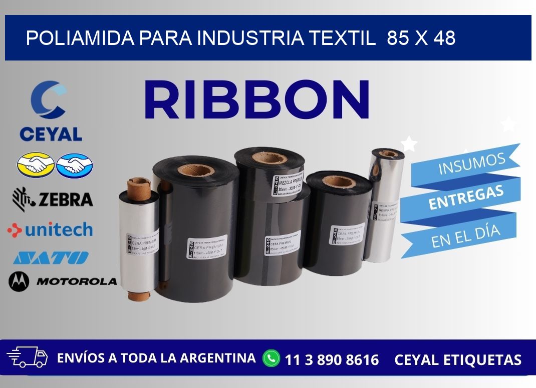 POLIAMIDA PARA INDUSTRIA TEXTIL  85 x 48